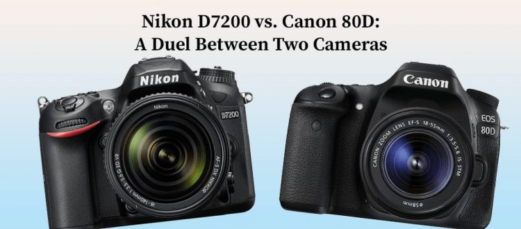 Nikon D7200 vs. Canon 80D